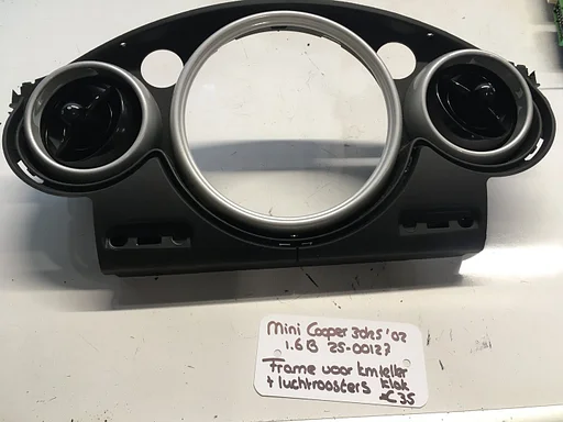 Mini Cooper 1.6 3drs 2002  TellerFrame incl Luchtroosters  0 769 337 504860
